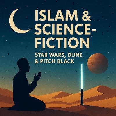 Ep 066: Star Wars, Dune & Islam - Die geheime Verbindung