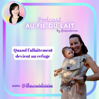 Quand l’allaitement devient un refuge