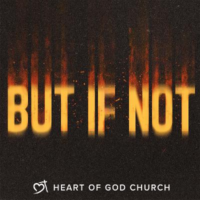 But If Not - Pastor Lia (Cecilia Chan)