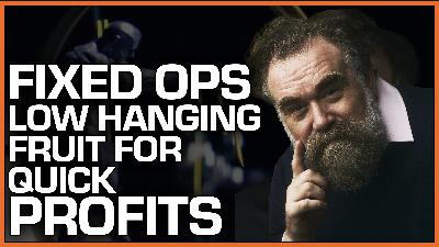 SDR #337: Low Hanging Fruit For Quick Fixed Ops Profits!