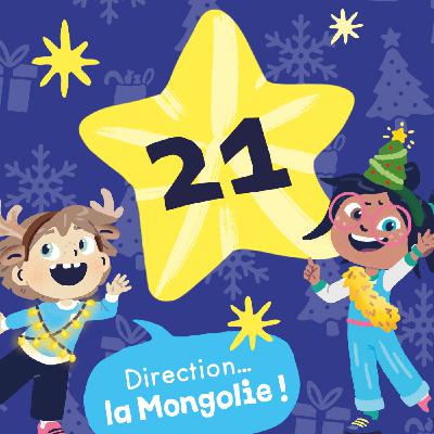La Mongolie - Le calendrier de l'avent(ure)