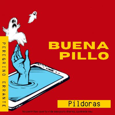 Píldora 3: Buena Pillo Píldora 3: Buena Pillo