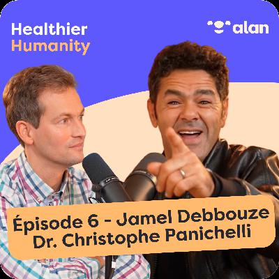 #6 - La thérapie par le rire : entre art et science - Jamel Debbouze et Dr. Christophe Panichelli