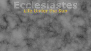 Ecclesiastes – I Still Haven’t Found What I’m Looking For