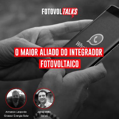 WhastApp: O maior aliado do integrador fotovoltaico WhastApp: O maior aliado do integrador fotovoltaico