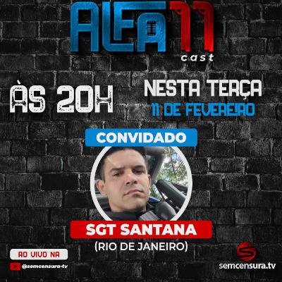 SGT SANTANA - ALFA11 CAST #043