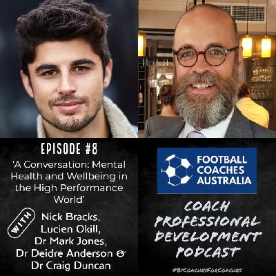 A Conversation: Mental Health and Well-being in the High Performance World with Nick Bracks and Lucien Okill