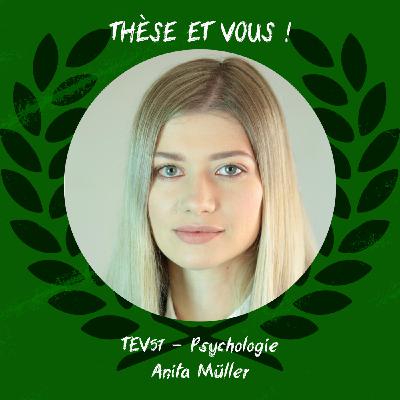 TEV57 - [Psychologie : Qualité de vie après un cancer] - Anita Müller