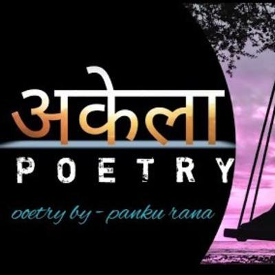 Akela || alone poetry by panku rana season1 episode 2