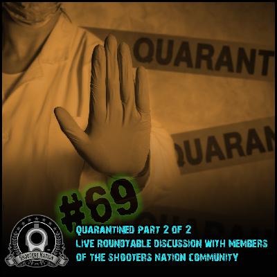 0069 QUARANTINED Part 2 of 2 : Live with members of the Community