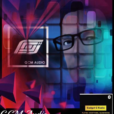 GCM AUDIO on Gadget G Radio