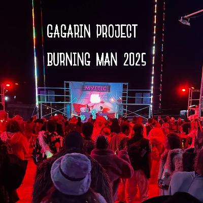 (DnB) Gagarin Project - Burning Man 2025 - Drum and Bass