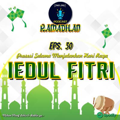 SR1 Eps. 30 - Dhika Dagu Podcast Ramadhan : Selamat Hari Raya Iedul Fitri 1443 Hijriah!!! (FINAL SEASON)
