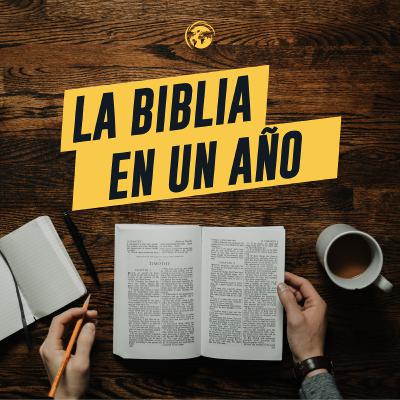 La Biblia En Un Año - Semana 21