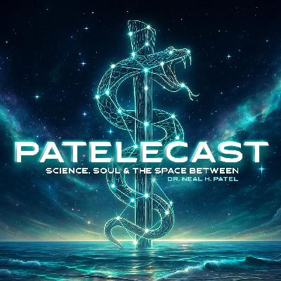 S1 Ep1: PATELECAST: Meet Dr. Neal H. Patel and His Unique Longevity Practice