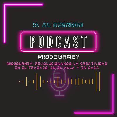 MidJourney: Revolucionando la Creatividad en el Trabajo, en el Aula y en Casa