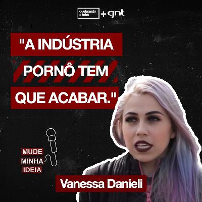 Qual é a sua opinião sobre a indústria pornô? | Vanessa Danieli Qual é a sua opinião sobre a indústria pornô? | Vanessa Danieli