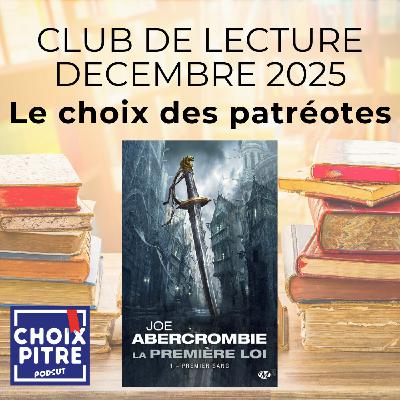 CLUB DE LECTURE - Décembre 2025 - Le choix des patréotes : La première Loi CLUB DE LECTURE - Décembre 2025 - Le choix des patréotes : La première Loi