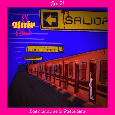 EP21: Las manos de la Pascualita EP21: Las manos de la Pascualita