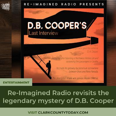 Re-Imagined Radio revisits the legendary mystery of D.B. Cooper Re-Imagined Radio revisits the legendary mystery of D.B. Cooper