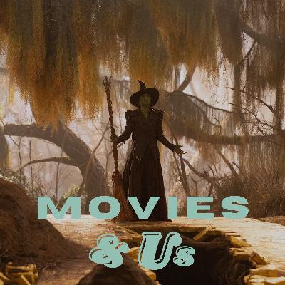 Ep. 448 - Wicked: For Good (2025) with Laura Fones and Stephen Frothingham