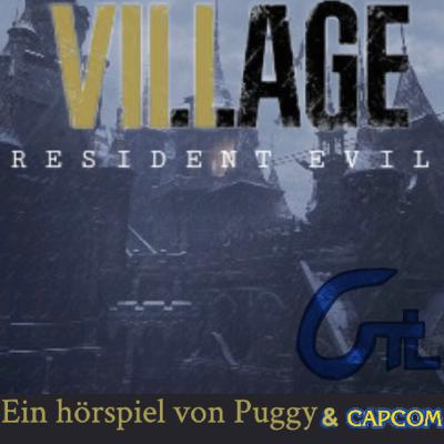 GTL Folge 8: Resident Evil Village das Anwesen der Dimitrescus das Hörbuch von Puggy GTL Folge 8: Resident Evil Village das Anwesen der Dimitrescus das Hörbuch von Puggy