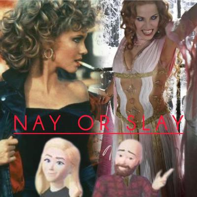 Special Episode- Nay or Slay
