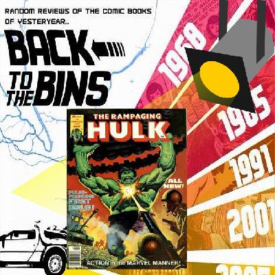 Back to the Bins #673 - The Rampaging Hulk