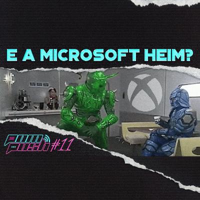 E ai Microsoft? - POMPUSH🎙️#11 E ai Microsoft? - POMPUSH🎙️#11