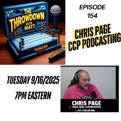 The Throwdown With Matt: Episode 154: Chris Page of CCP Podcasting