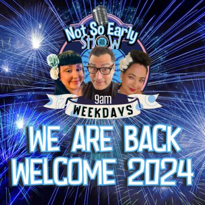 We Are Back! Welcome 2024!