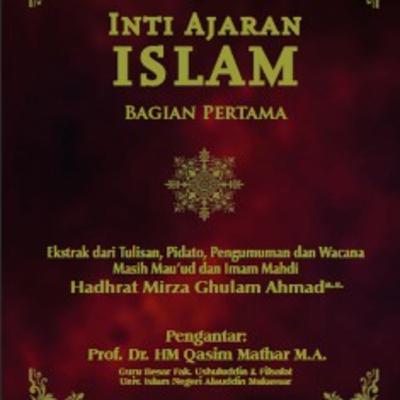 #5 INTI AJARAN ISLAM (BAB IV) : Keunggulan Al-Qur'an (bag. d, Hal. 364-369) #5 INTI AJARAN ISLAM (BAB IV) : Keunggulan Al-Qur'an (bag. d, Hal. 364-369)