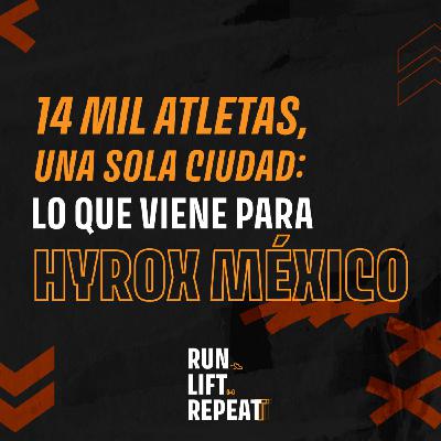 14 mil atletas, una sola ciudad: lo que viene para Hyrox México