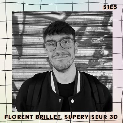 Florent Brillet, superviseur 3D