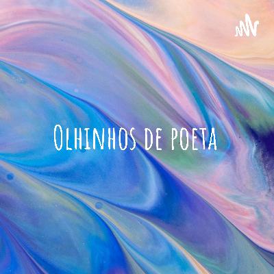 Episódio 5 - Mais poemas de Cecília Meireles