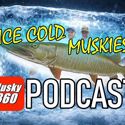 314: Cold Water Muskie Tactics