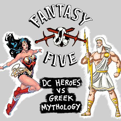 DC vs Greek Mythology (Special Guest: Tez Illays) DC vs Greek Mythology (Special Guest: Tez Illays)
