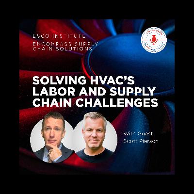 Solving HVAC’s Labor and Supply Chain Challenges Solving HVAC’s Labor and Supply Chain Challenges