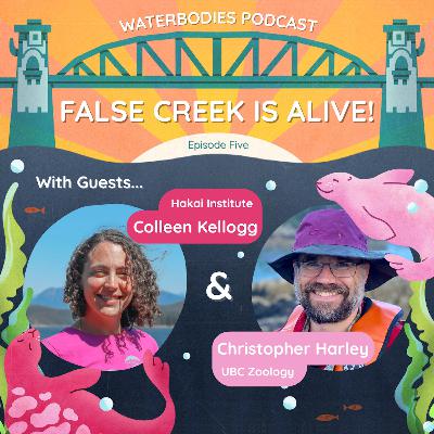 False Creek is ALIVE | Chris Harley & Colleen Kellogg