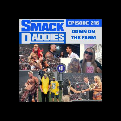 SmackDaddies 216 - Down On The Farm