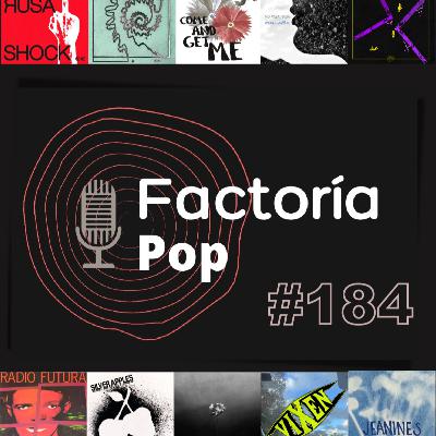 Factoría Pop # 184