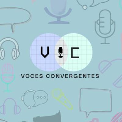 T:1 E:1 "INTRO...¿QUE ES VOCES CONVERGENTES?" T:1 E:1 "INTRO...¿QUE ES VOCES CONVERGENTES?"