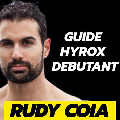 Hyrox : Le guide ultime pour débutant avec Rudy Coia
