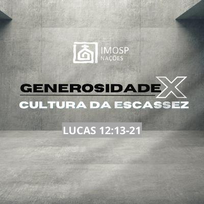 #052 IMOSP NAÇÕES | Generosidade X Cultura de Escassez - Miss. Ibrahim