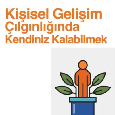 Svend Brinkmann - "Kişisel Gelişim Çılgınlığında Kendiniz Kalabilmek" kitap incelemesi