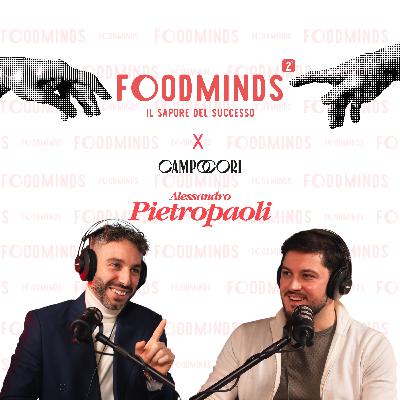 Foodminds X Alessandro Pietropaoli del Ristorante Campocori