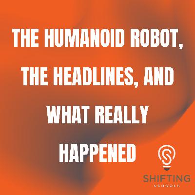 The Humanoid Robot, the Headlines, and What Really Happened The Humanoid Robot, the Headlines, and What Really Happened