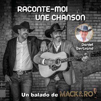 Raconte-moi une chanson - Émission 08 - Daniel Bertrand