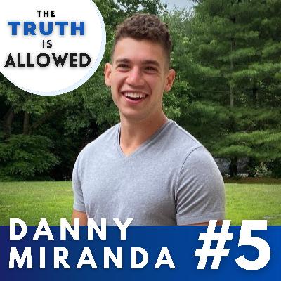 #5 Danny Miranda - Pursuing Your Highest Version