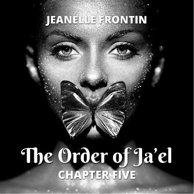 The Order of Ja'el - Chapter Five